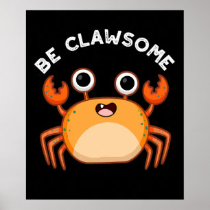 Affiche Soyez Clair Drôle Positif Crabe Pun Dark BG