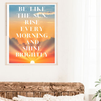 Affiche Soyez comme la citation Sun