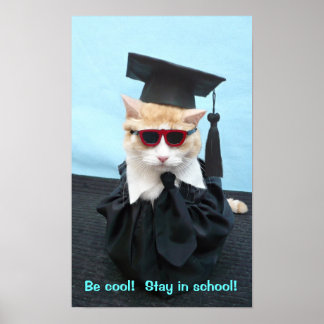Affiche Soyez Cool ! Restez à l'école !
