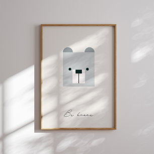 Affiche Soyez courageux, portez les enfants affirmation ne