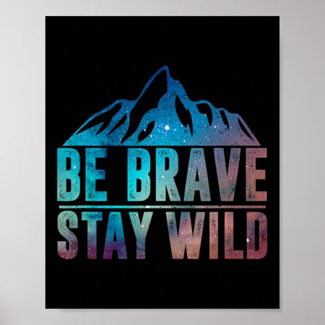 Affiche Soyez courageux Restez sauvage Randonnée Camping N (Devant)