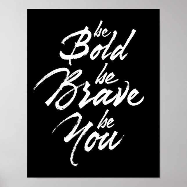 Affiche Soyez Courageux Soyez Courageux Soyez Vous (Devant)