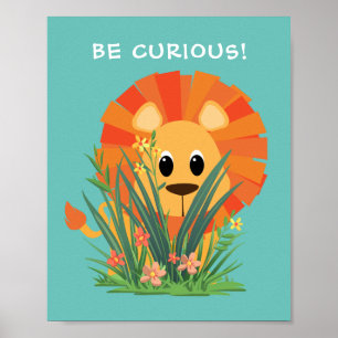 Affiche "SOYEZ CURIEUX !" Lion en Grass, votre message ou