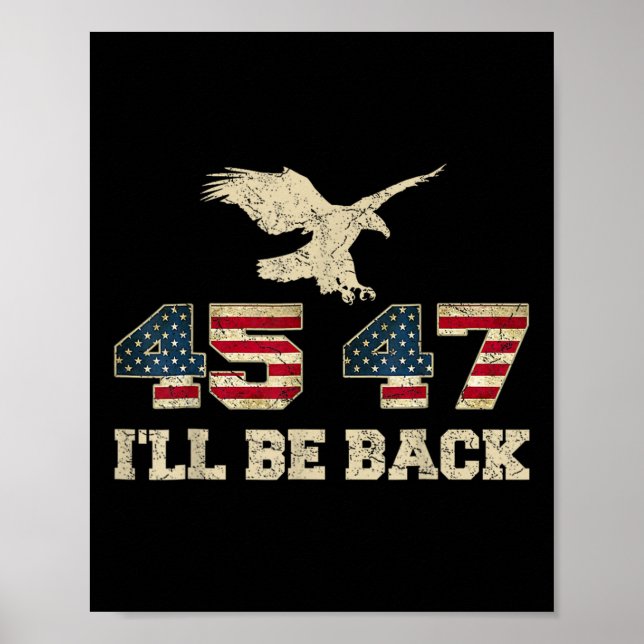 Affiche Soyez de retour 45 47 Trump 2024 Élection Eagle Us (Devant)