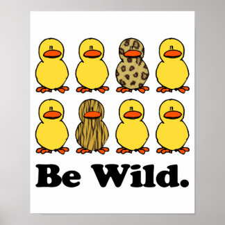 Affiche Soyez des canards sauvages