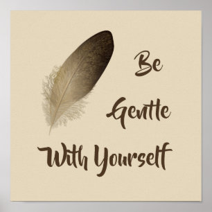 Affiche "Soyez doux avec vous"