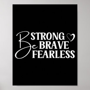 Affiche Soyez Fort Brave Et Sans Peur Citation Motivation
