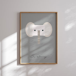 Affiche Soyez forts, éléphants enfants affirmation neutre 