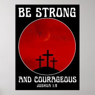 Affiche Soyez forts et courageux