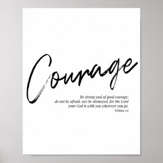 Affiche Soyez forts et de bon courage... -Joshua 1:9
