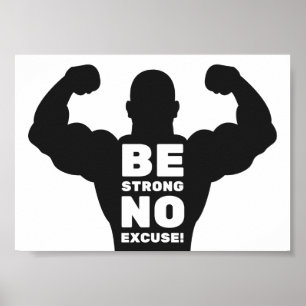 Affiche Soyez forts, pas d'excuse Motivation de la salle