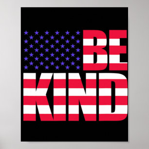 Affiche Soyez Gentil 4 Juillet Drapeau États-Unis Amérique