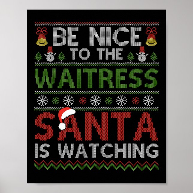 Affiche Soyez Gentil Avec La Serveuse Père Noël Regarde Ch (Devant)