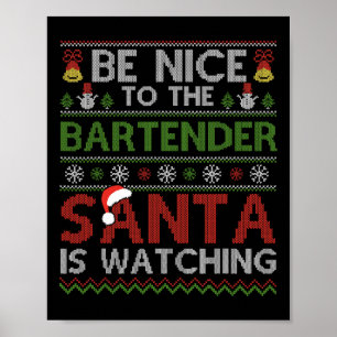 Affiche Soyez Gentil Avec Le Bartender Père Noël Qui Regar