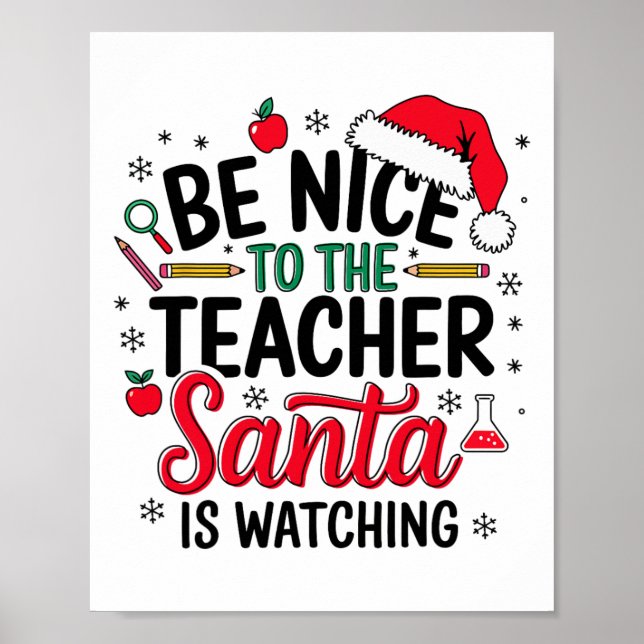 Affiche Soyez Gentil Avec Le Professeur Père Noël Regarde  (Devant)