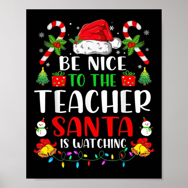 Affiche Soyez Gentil Avec L'Enseignant Père Noël Regarde R (Devant)