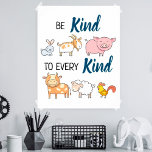 Affiche Soyez gentil avec toutes sortes mignonnes caricatu<br><div class="desc">Sensibilisez à la cruauté envers les animaux avec cette affiche qui présente six animaux de ferme mignons (lapin,  chèvre,  cochon,  vache,  mouton et coq) avec la légende "Soyez gentils à tous les types".</div>