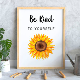 Affiche Soyez gentil avec vous tournesol