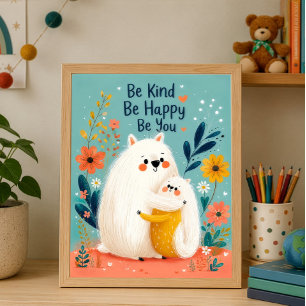 Affiche Soyez Gentil Soyez Heureux Soyez Vous Inspiration