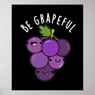 Affiche Soyez Graphique Positive Grape Pun Dark BG