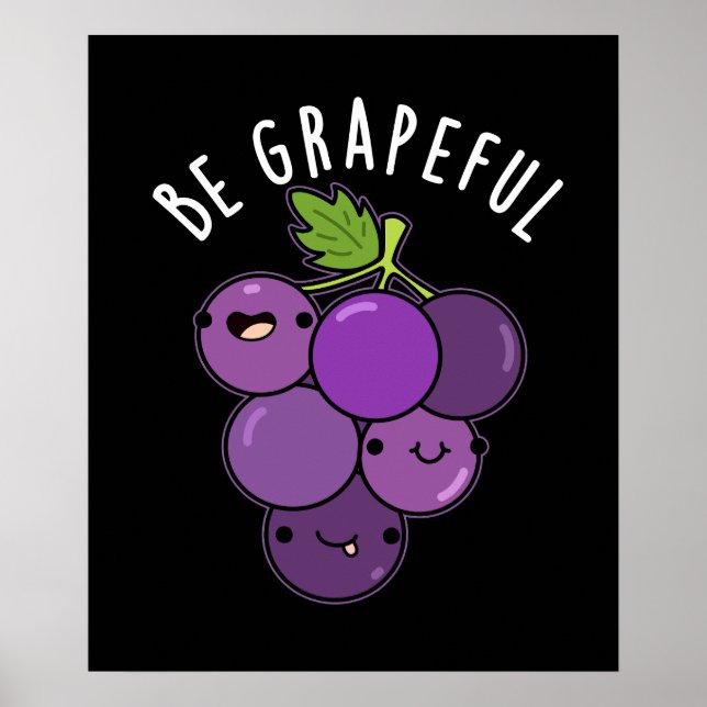 Affiche Soyez Graphique Positive Grape Pun Dark BG (Devant)