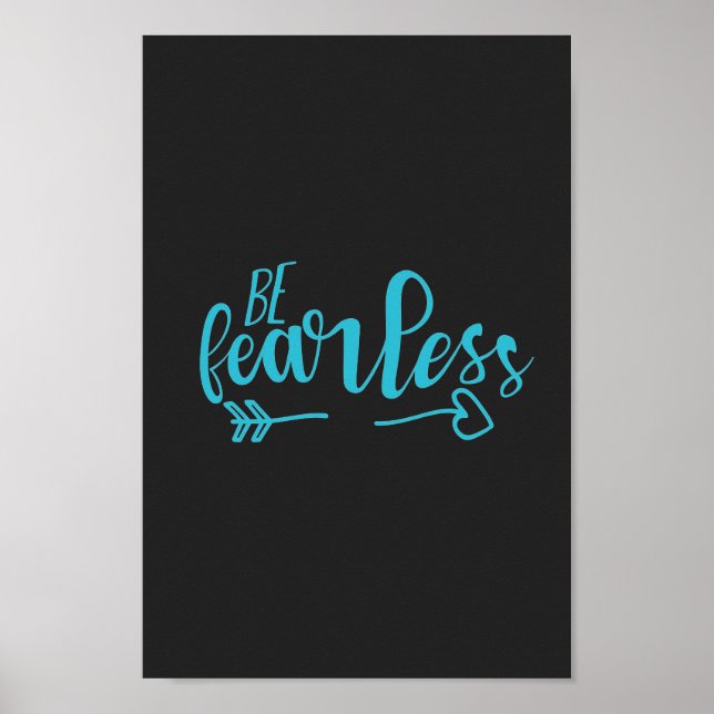 Affiche Soyez intrépide Citation Motivationnelle Turquoise (Devant)