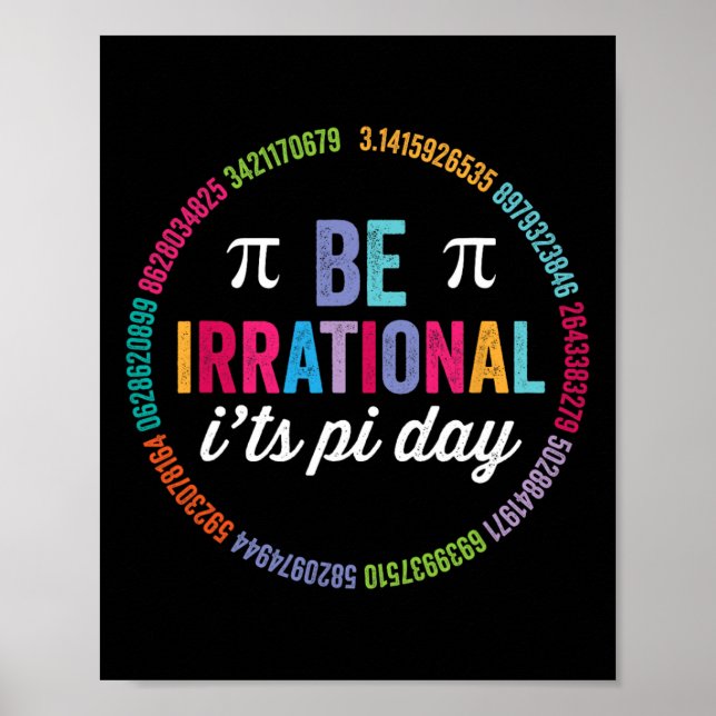 Affiche Soyez irrationnel C'est Pi Day 3.14 Math Teacher B (Devant)