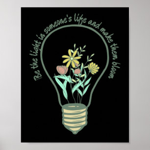 Affiche SOYEZ LA LUMIÈRE DANS LA VIE DE CERTAINS... inspir