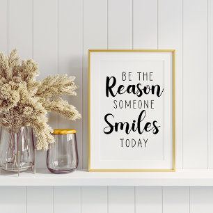 Affiche Soyez La Raison Pour Laquelle Quelqu'Un Sourit Auj
