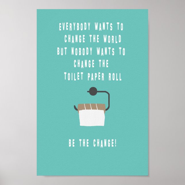 Affiche Soyez le changement ! Badezimmer (Devant)