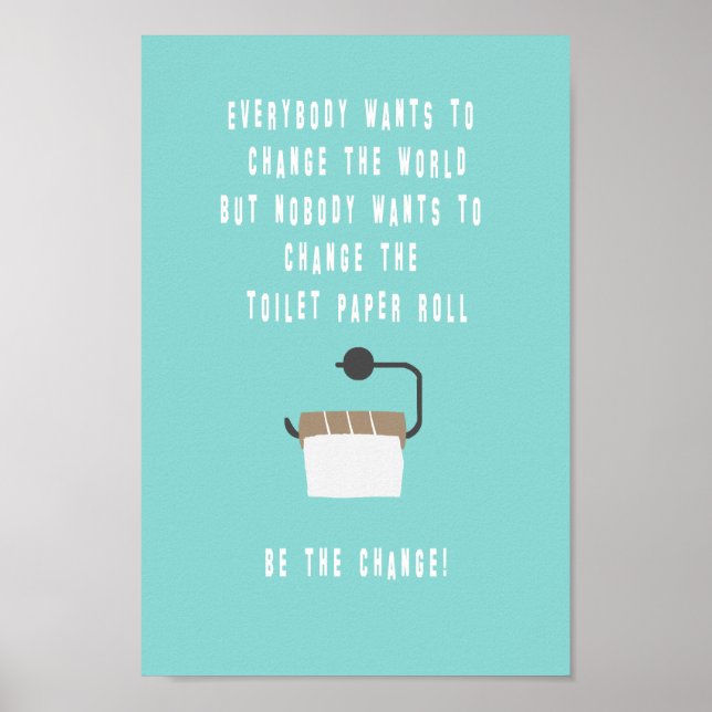 Affiche Soyez le changement ! Badezimmer (Devant)