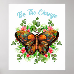 Affiche Soyez Le Changement Papillon et Fleur