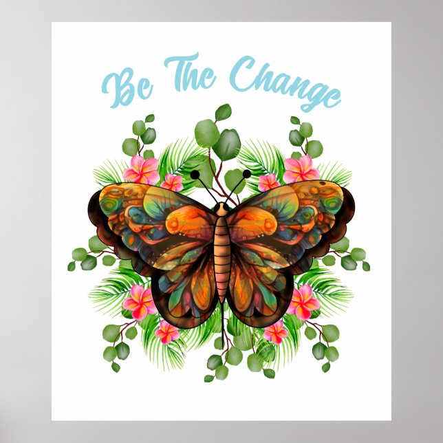 Affiche Soyez Le Changement | Papillon et Fleur (Devant)