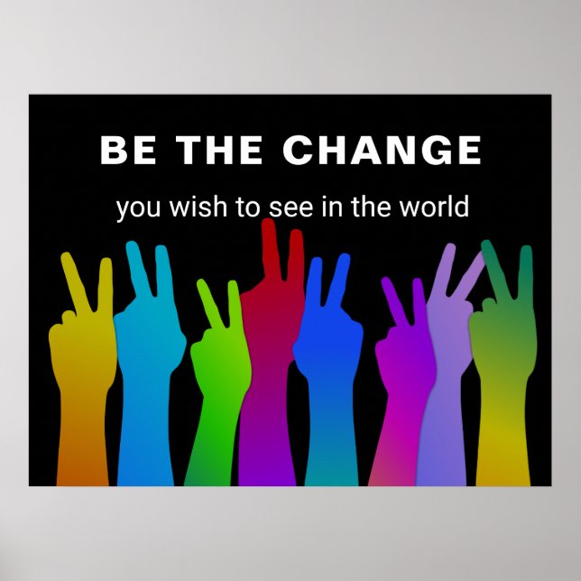 Affiche Soyez le changement | Signal de paix (Devant)