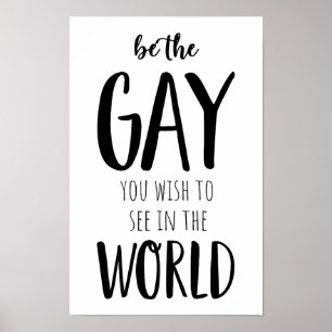 Affiche Soyez le gay que vous souhaitez voir dans le monde