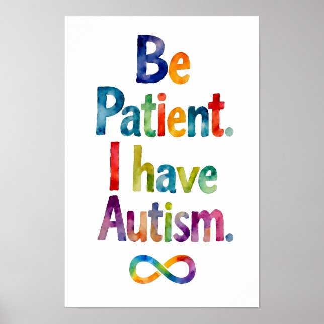 Affiche Soyez Patient J'Ai L'Autisme | Aquarelle Rainbow T (Devant)