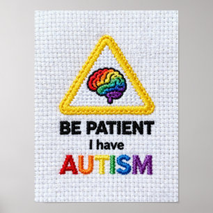 Affiche Soyez Patient J'Ai L'Autisme Signal texte brodé