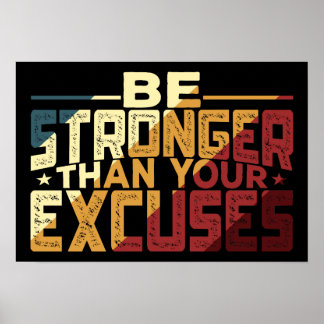 Affiche Soyez Plus Fort Que Vos Excuses