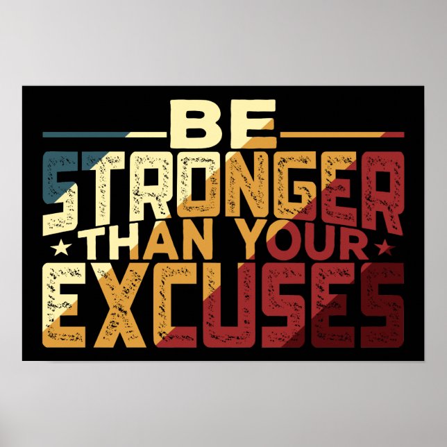 Affiche Soyez Plus Fort Que Vos Excuses (Devant)