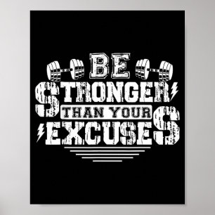 Affiche Soyez Plus Fort Que Vos Excuses Drôle Citation Mot