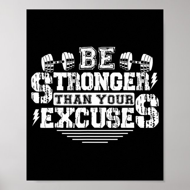 Affiche Soyez Plus Fort Que Vos Excuses Drôle Citation Mot (Devant)