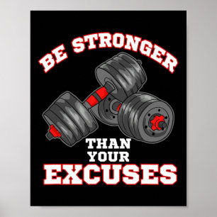 Affiche Soyez Plus Fort Que Vos Excuses Drôle Gym Entraîne