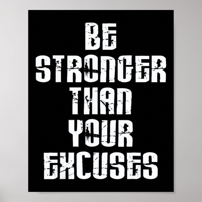Affiche Soyez Plus Fort Que Vos Excuses Motivation Positiv (Devant)