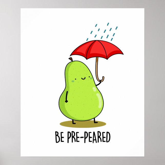 Affiche Soyez Pré-Pear Funny Pear En Pluie Pun (Devant)