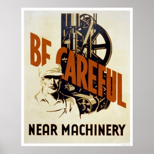 Affiche Soyez prudent près de la machine 1939 WPA (Devant)