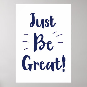 Affiche Soyez simplement génial ! citation inspirante