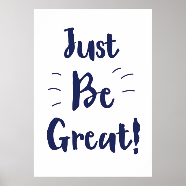Affiche Soyez simplement génial ! citation inspirante (Devant)