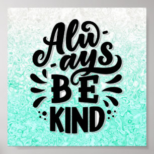 Affiche Soyez toujours gentil