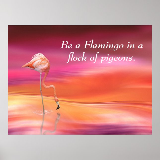 Affiche Soyez un Flamant rose citatif motivationnel (Devant)