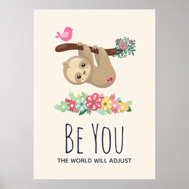 Affiche Soyez Vous, Le Monde Aidera Drôle À Dire Sloth (Devant)